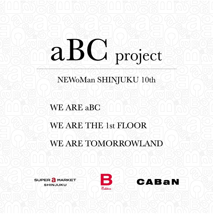 abc様　売約済み aBC project ｜ NEWoMan SHINJUKU 10th │ ショップニュース
