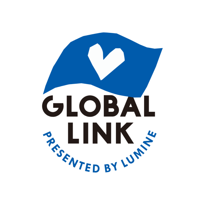 GLOBAL LINK presented by LUMINE