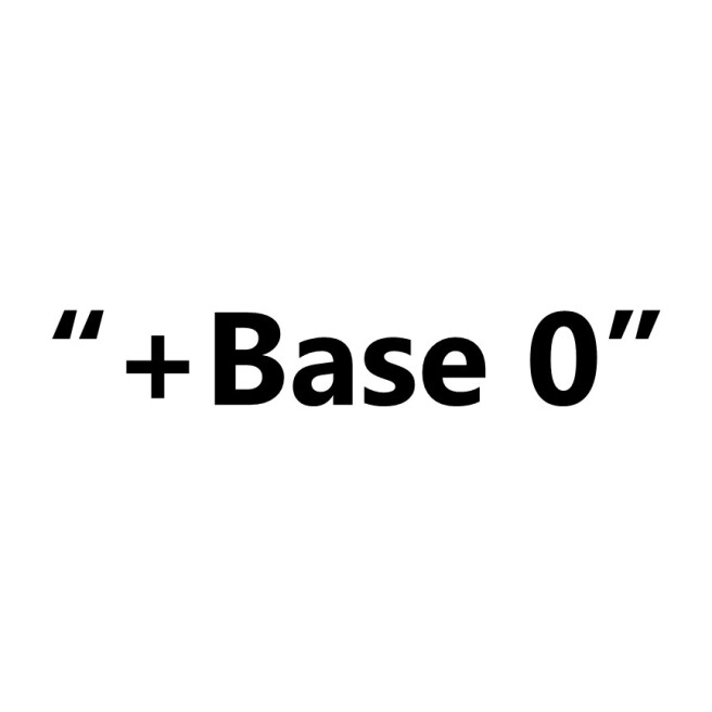 "+Base 0"