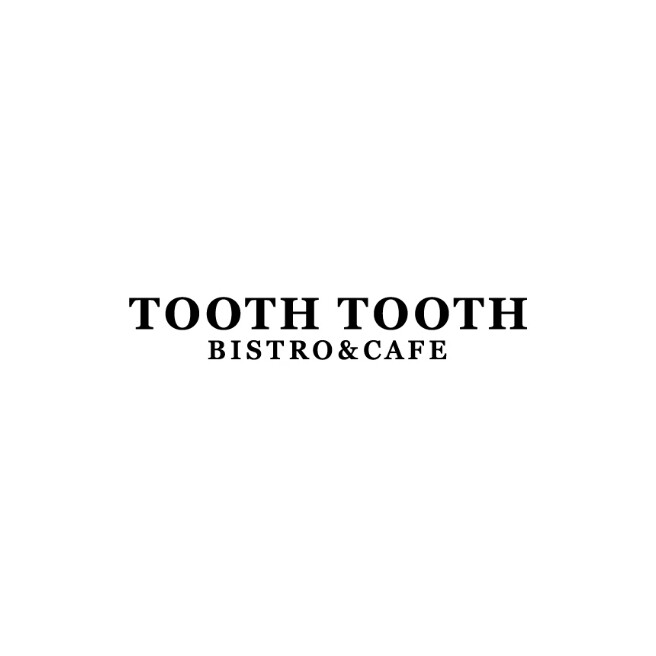 TOOTH TOOTH BISTRO&CAFE