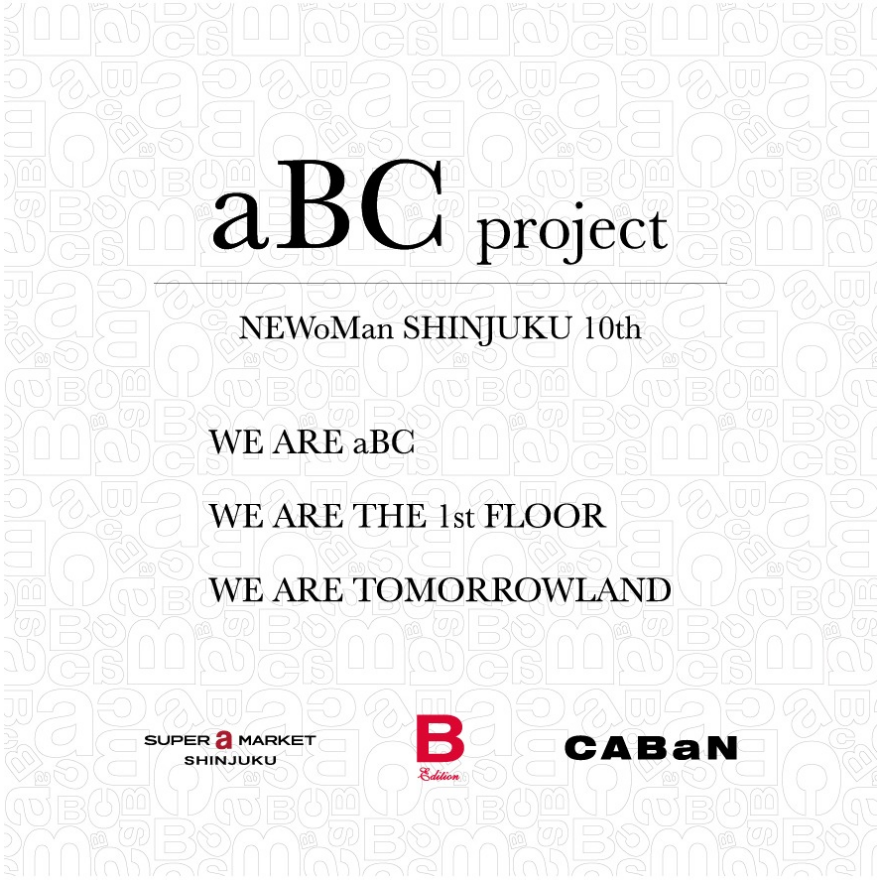 aBC project ｜ NEWoMan SHINJUKU 10th