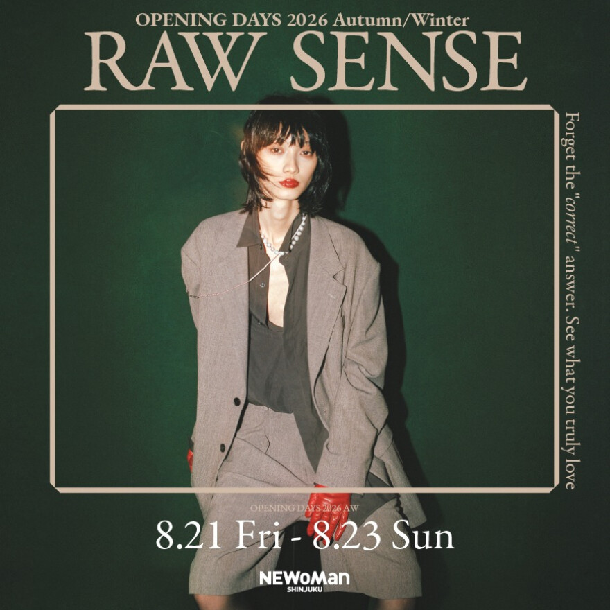 2026AW OPENING DAYS [8.21 Fri. - 8.23 Sun.]