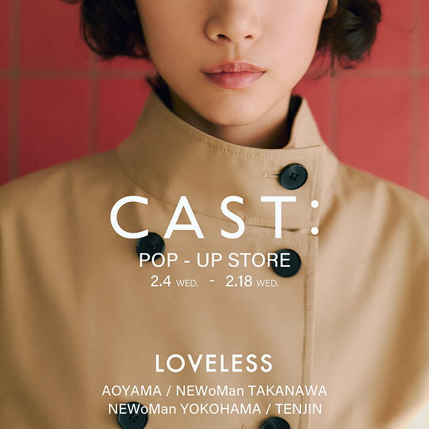 CAST:　POPUP　STORE