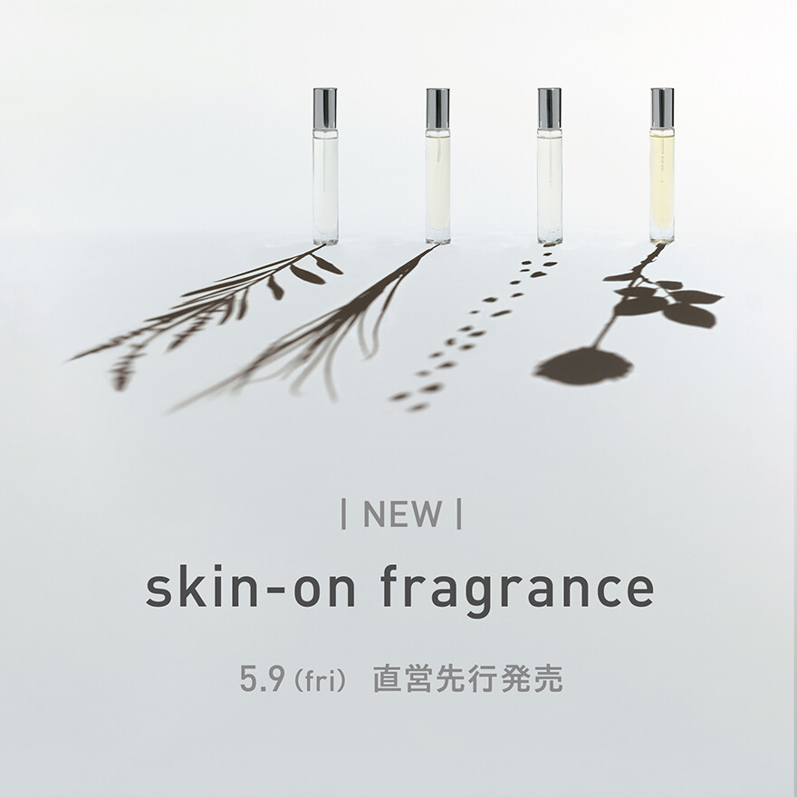 ＜新発売＞ skin-on fragrance