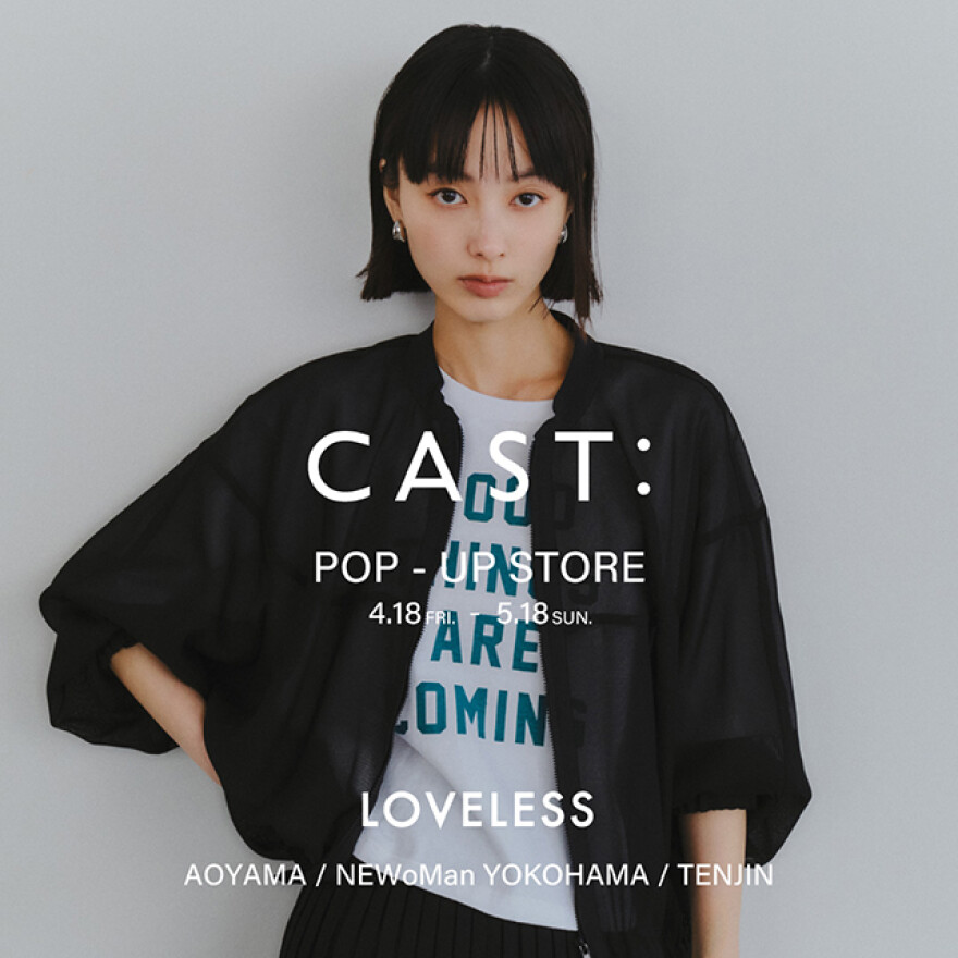 CAST:　POPUP STORE