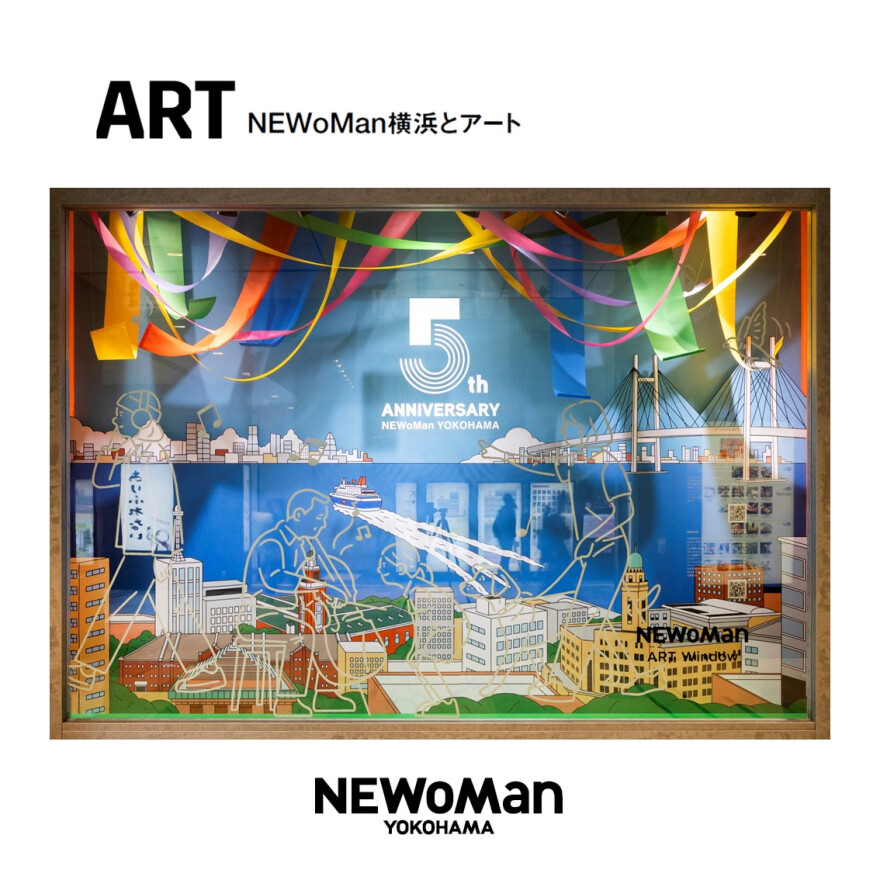 ART Window 「NEWoMan YOKOHAMA 5th Anniversary」