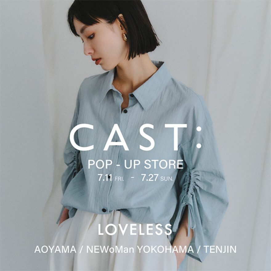 CAST:　POPUP STORE