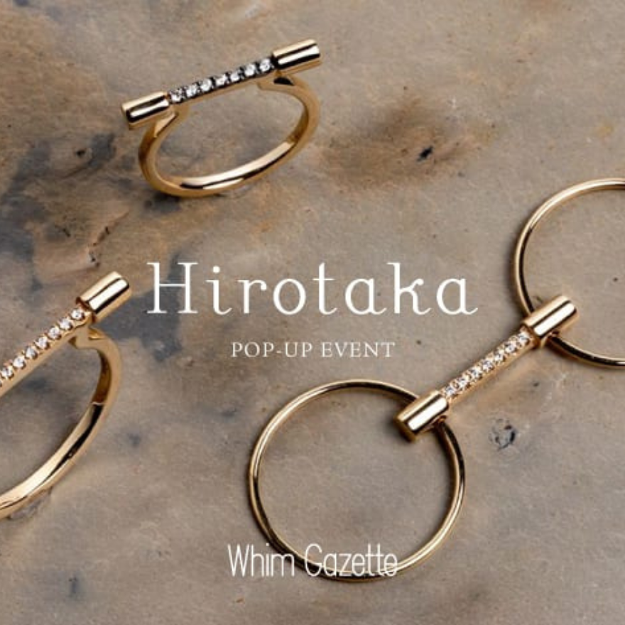 『Hirotaka (ヒロタカ)』 POP UP開催