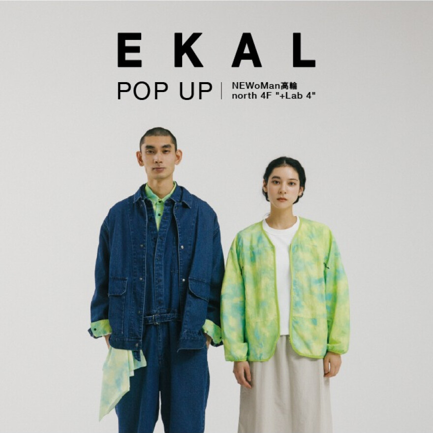 EKAL　POP UP STORE 開催中