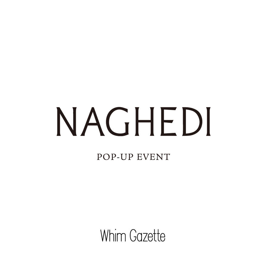 NAGHEDI POPUP EVENT