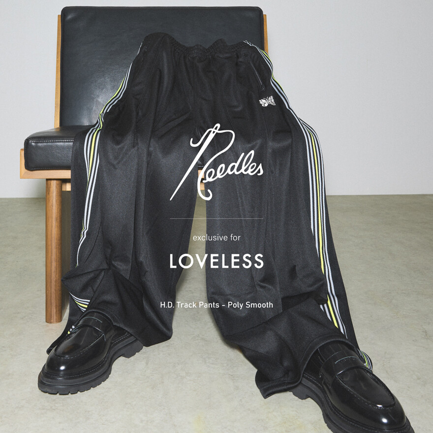 NEEDLES EXCLUSIVE FOR LOVELESS